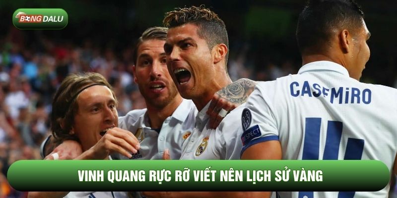 Vinh quang rực rỡ viết nên lịch sử vàng