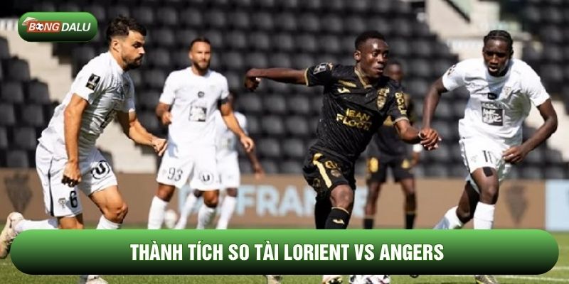Thành tích so tài Lorient vs Angers Thành tích so tài Lorient vs Angers