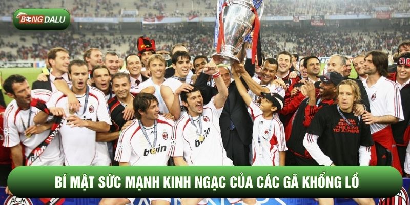 Bí mật sức mạnh kinh ngạc của các gã khổng lồ Bí mật sức mạnh kinh ngạc của các gã khổng lồ